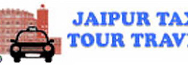 Jaipur Taxi Tour Travel — Your Licensed Cab & Tour Operator in the Pink City