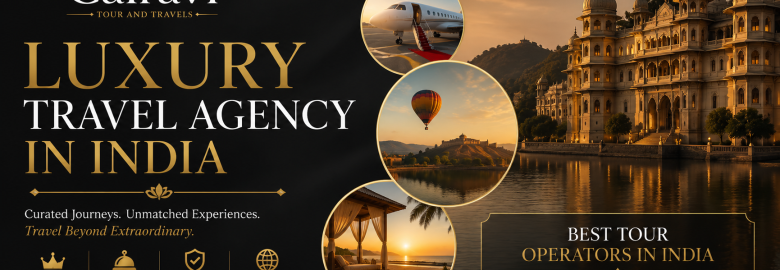 Luxury Travel Agency in India | Best Tour Operators in India